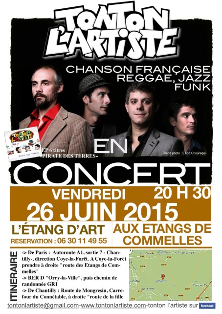 Concert tonton l'artiste - 26 juin 2015 - L'étang d'art, Concert Coye La Foret, Saint Maximin, Musique Live, compositions originales - tonton l'artiste - Chanson française, Reggae, Jazz, Funk - Concert Beauvais, Compiègne, Creil, Montataire, Méru, Senlis, Noyon, Bornel, Clermont, Amiens, Oise, Picardie, Auneuil, Noailles, Nogent-sur-Oise, Chantilly, Crillon, Méru, Persan, Chambly, Breteuil, Saint Just En Chaussee, Gournay En Bray, Gisors, Compiegne, Lamorlaye, Saint-Maximin, Troissereux, Saint Omer en chaussée, Crillon, Formerie, Therdonne, Tillé, Allonne, Saint Paul