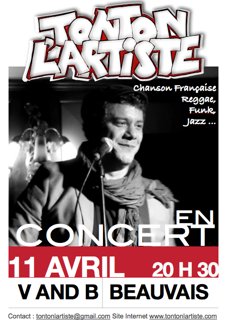 11 avril 2014, concert de tonton l'artiste au V and B de Beauvais