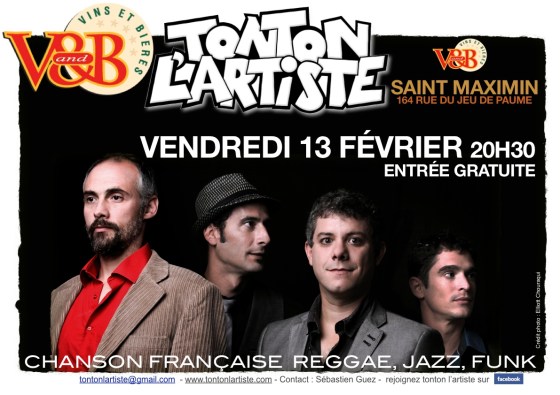 Concert VandB - 13 février2015 - Saint Maximin, Musique Live, compositions originales - tonton l'artiste - Chanson française, Reggae, Jazz, Funk - Concert Beauvais, Concert Compiègne, Concert Creil, Concert Montataire, Concert Méru, Concert Bornel, Concert Senlis, Concert Noyon, Concert Bornel, Concert Clermont, Concert Amiens, Concert Oise, Concert Picardie