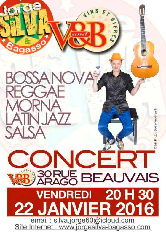 Affiche_Jorge_Silva_Et_Bagasso-Concert_VandB_Beauvais_22_janvier_2016-Concert_Latin_Jazz_Salsa_Bossa-Nova_Reggae_Jazz_Funk_Beauvais_Chantilly_Creil_Beauvais_Saint-Maximin_Senlis_Compiegne_LD