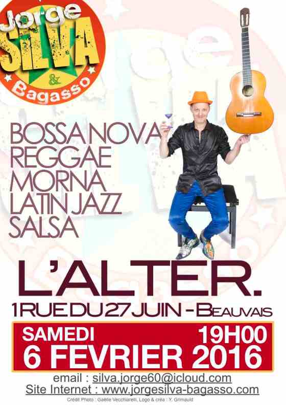 Affiche_Jorge_Silva_Et_Bagasso-Concert_L-Alternative_Beauvais_6_Fevrier_2016-Concert_Latin_Jazz_Musiques_Salsa_Live_Bossa-Nova_Reggae_Jazz_Funk_Beauvais_Auneuil_JPG_LD